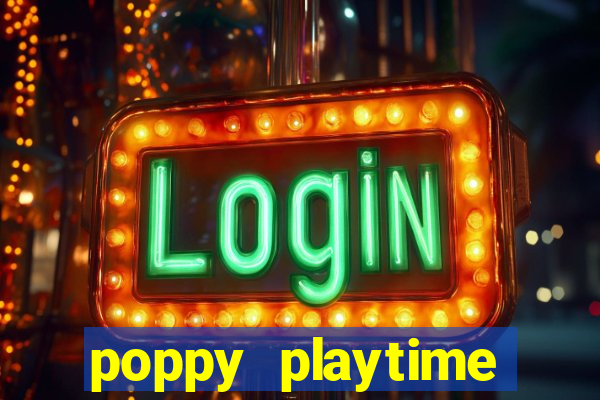 poppy playtime chapter 3 beta